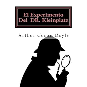 El Experimento Del  DR. Kleinplatz (Spanish Edition)