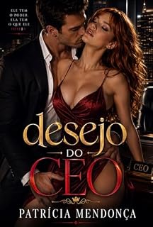 Livro Desejo do CEO: Entre desejo, poder e obsessão