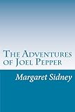 The Adventures of Joel Pepper