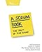 A Scrum Book: The Spirit of the Game by 
