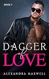 Dagger of LOVE: Whitestone Alpha Agent Series Book 5