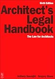 Architect's Legal Handbook : The Law for Architects, , 0750621613