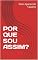 Livro POR QUE SOU ASSIM?