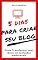 Livro 5 Dias Para Criar Seu Blog: Como Transformar Suas Ideias Em Conteúdos Memoráveis (Negócios Digitais, empreendedorismo)