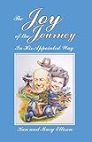 The Joy of the Journey: In His Appointed Way by 