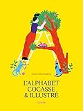L'alphabet cocasse & illustré by 