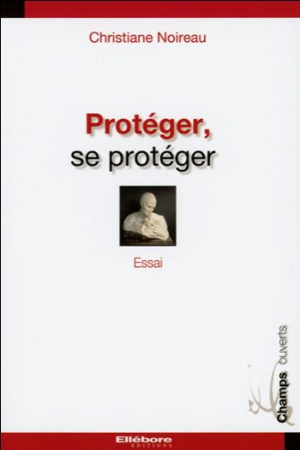 Protéger, se protéger