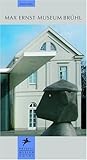 Image de Max Ernst Museum Bruhl (Prestel Museum Guide)