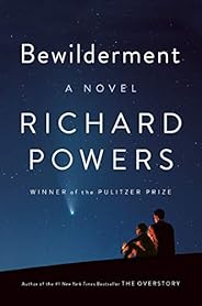 Bewilderment: A Novel