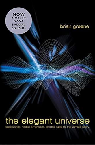Download The Elegant Universe – Superstrings, Hidden Dimensions & the Quest for the Ultimate Theory PDF