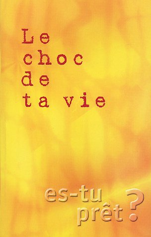 Le  choc de ta vie