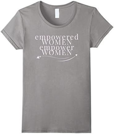 Women's Empowered Women Empower Women Feminist Equal Rights Shirt Small Slate