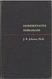 Front cover for the book Representative Nebraskans by John Reuben Johnson