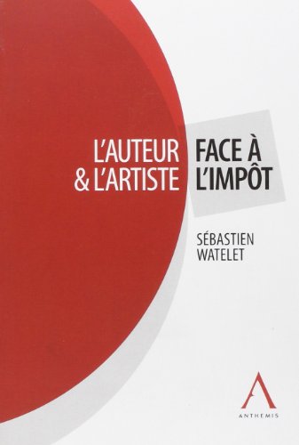l'auteur et l'artiste face à l'impôt by Watelet s.