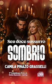 Livro Seu Doce Sussurro Sombrio: 1ª COLETÂNEA P.A.L.A. DATAS ESPECIAIS: NATAL