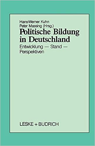 Politische Bildung In Deutschland Entwicklung Stand Perspektiven German Edition Amazon De Hans Werner Kuhn Peter Massing Bucher