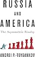 Russia and America: The Asymmetric Rivalry