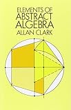 Elements of Abstract Algebra (Dover Books on Mathematics)