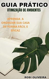 Livro Guia Prático de Otimização de Ambientes: Residenciais e Comerciais
