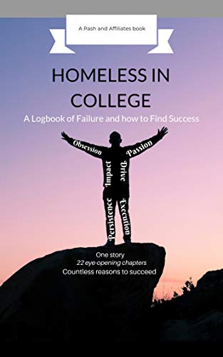 Homeless In College A Logbook Of Failure And How To Find - 
