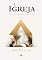 Livro A Igreja: Sua Natureza, Autoridade, Propósito e Culto (Obras de Jeffrey D. Johnson Livro 2)