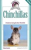 Chinchillas: A Guide to Caring for Your Chinchilla (Complete Care Made Easy) by Donna Anastasi
