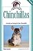 Chinchillas: A Guide to Caring for Your Chinchilla (Complete Care Made Easy) by Donna Anastasi