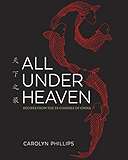 All Under Heaven: Recipes from the 35 Cuisines of China