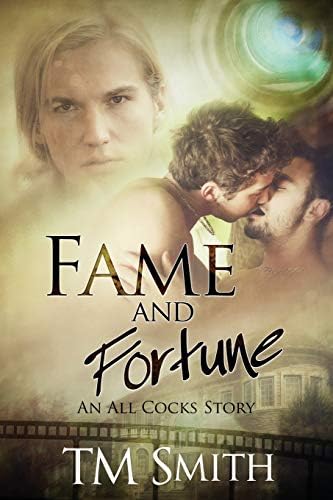 Fame and Fortune: An All Cocks Story (All Cocks Stories) (Volume 2) Paperback – August 27, 2015