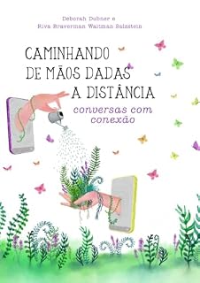 Livro Caminhando de mãos dadas a distância: conversas com conexão