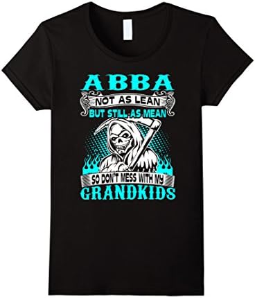 Womens Abba Not Lean Still Mean Dont Mess With Grandkids Tshirt Small Black