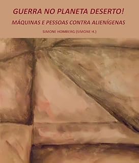 Livro Guerra no planeta deserto!: Máquinas e pessoas contra alienígenas