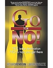 Go for No! Yes is the Destination, No is How You Get There