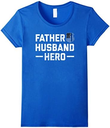 Womens Police Husband Daddy Hero Badge Flag Fathers Day Gift Shirt Medium Royal Blue
