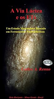 Livro A Via Láctea e os ETs: Um estudo matemático baseado em ferramentas probabilísticas