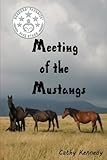 Meeting of the Mustangs by Cathy Kennedy