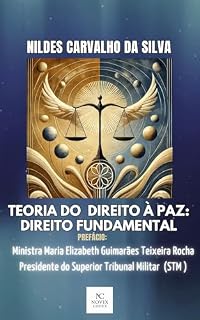 Livro TEORIA DO DIREITO À PAZ: DIREITO FUNDAMENTAL