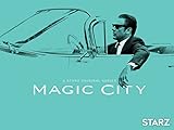 Magic City Season 1