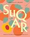 SUQAR: Desserts & Sweets from the Modern Middle East by Greg Malouf, Lucy Malouf