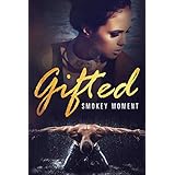 Gifted (an urban romance novel)