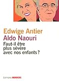 Faut-il être plus sévère avec nos enfants ? by
