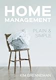 Home Management: Plain and Simple by Kim Brenneman