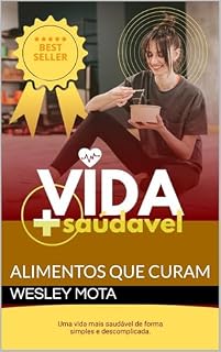 Livro Vida Saudável : Alimentos que curam