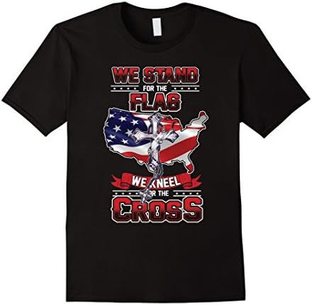 Men's We Stand For The Flag Kneel For The Cross T-Shirt Large Black