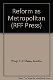 Image de Reform as Metropolitan (RFF Press)