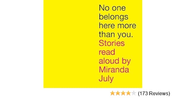 No One Belongs Here More Than You Miranda July 9781847679857