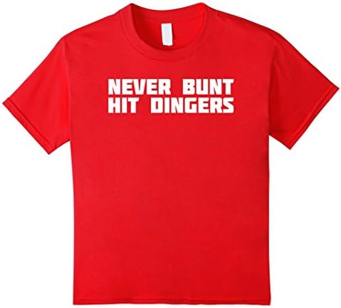 Kids Never Bunt Hit Dingers | Funny Baseball T-Shirt 6 Red