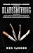 Bladesmithing: Beginner + Intermediate + Advanced Guide to Bladesmithing: Knife Making Compendium for Beginner, Intermediate, and Advanced Bladesmiths primary