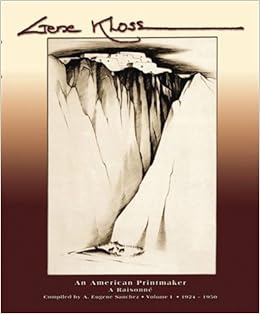 Gene Kloss An American Printmaker A Raisonne Sanchez A Eugene 9780615247069 Amazon Com Books