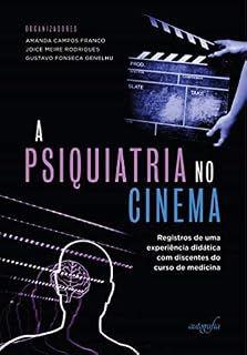 A psiquiatria no cinema: registros de uma experiência didática com discentes do curso de medicina